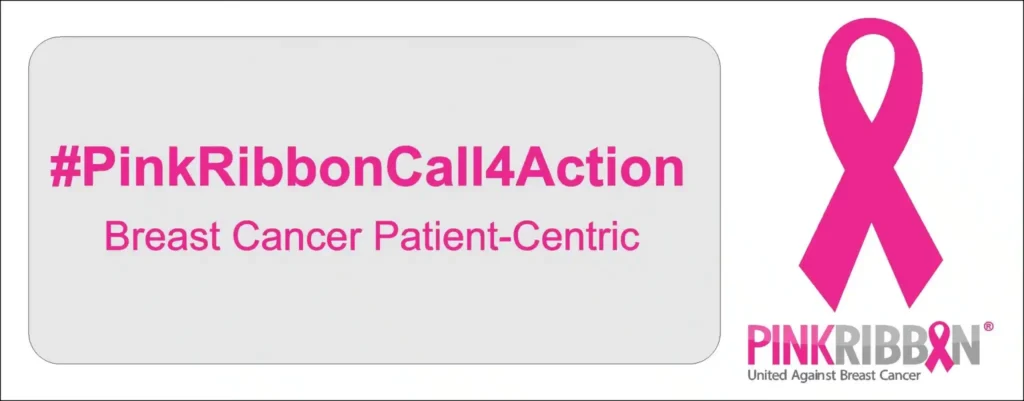 PinkRibbonCall4Action Breast Cancer Patient Centric